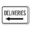 Signmission Safety Sign, 12 in Height, Aluminum, 18 in Length, Delivery Signs - Del left A-1218 Delivery Signs - Del left - alternate 1